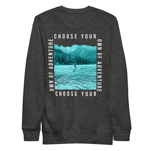 Choose Your Own Adventure- white text Sweatshirt