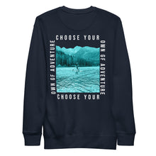 Load image into Gallery viewer, Choose Your Own Adventure- white text Sweatshirt